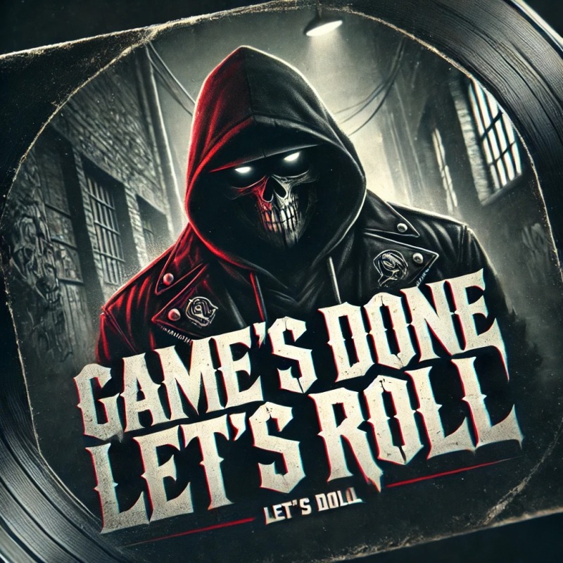 Game's Done, Let's Roll